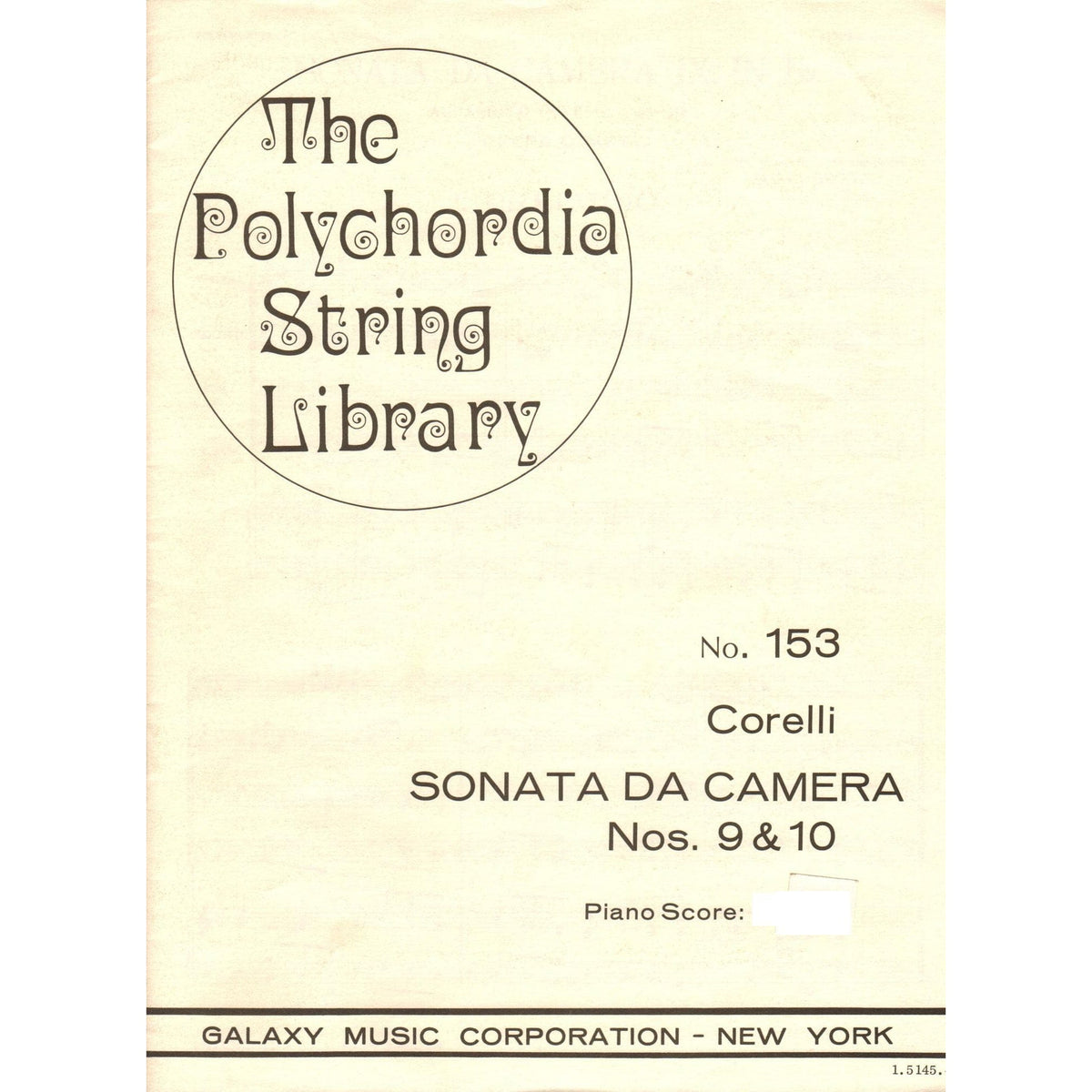Corelli, Arcangelo - The Polychordia String Library: No. 153 - Sonata Da Camera, Nos. 9 and 10 - Piano Score ONLY - Galaxy Music