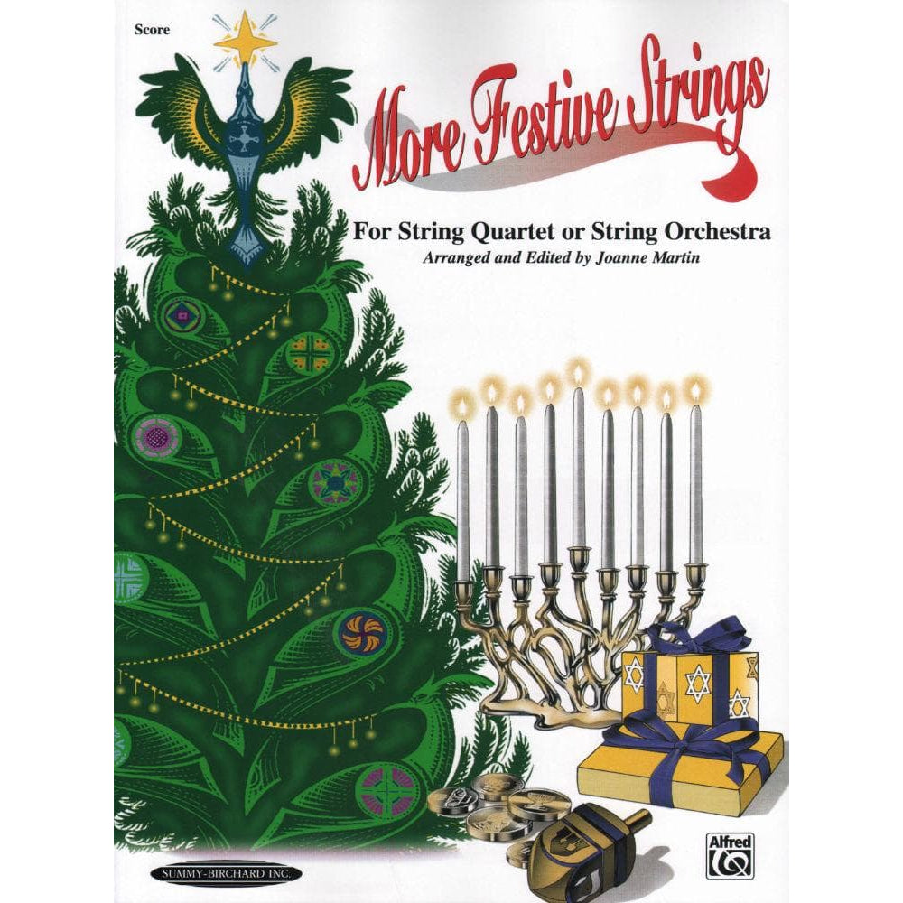 Martin, Joanne - More Festive Strings for String Quartet or String Orchestra - SCORE ONLY - Alfred Music Publishing