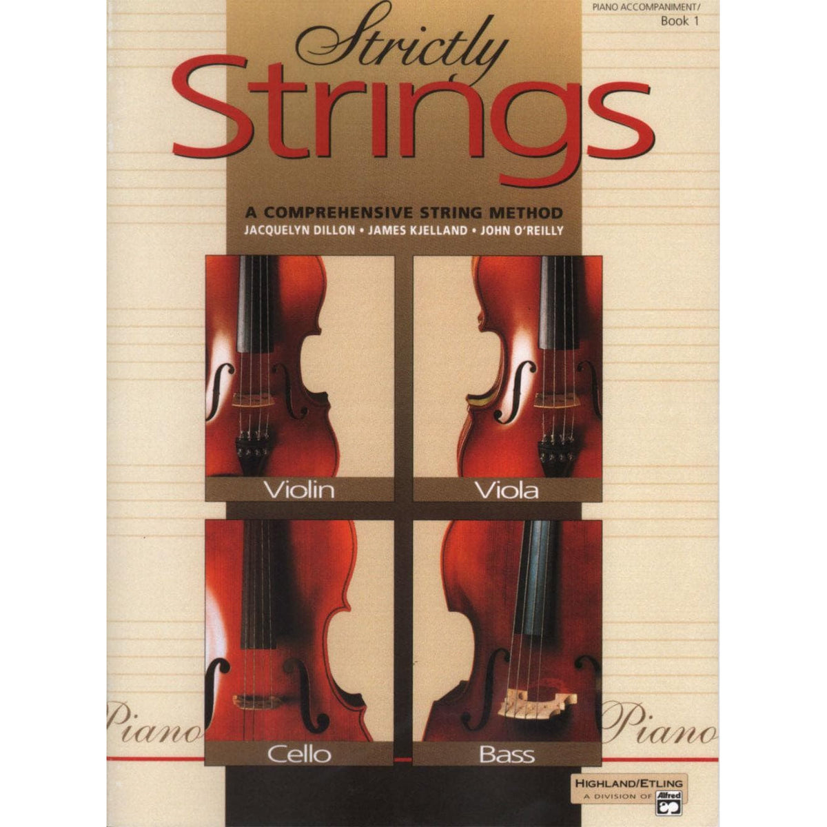 Strictly Strings Series, Book 1, Piano By James Kjelland Published by Alfred Music Publishing
