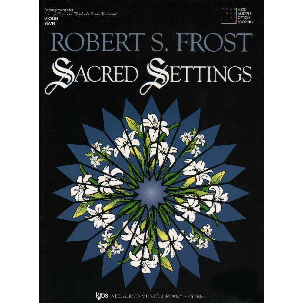 Frost, Robert S - Sacred Settings - Violin - Neil A Kjos Music Co
