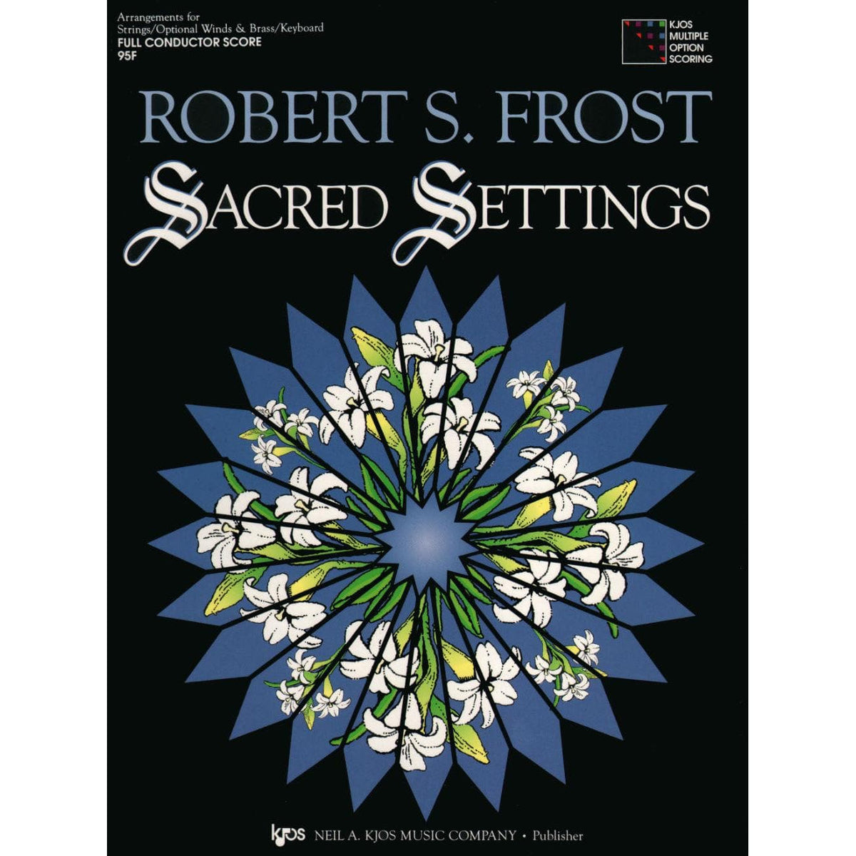 Frost, Robert S - Sacred Settings - Score - Kjos Music Co