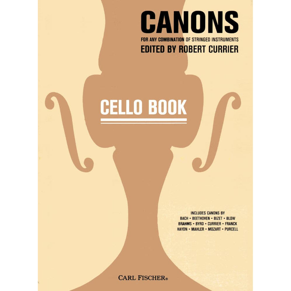 Canons for Any Combination of Stringed Instruments - Cello - edited by Robert Currier - Carl Fischer Edition