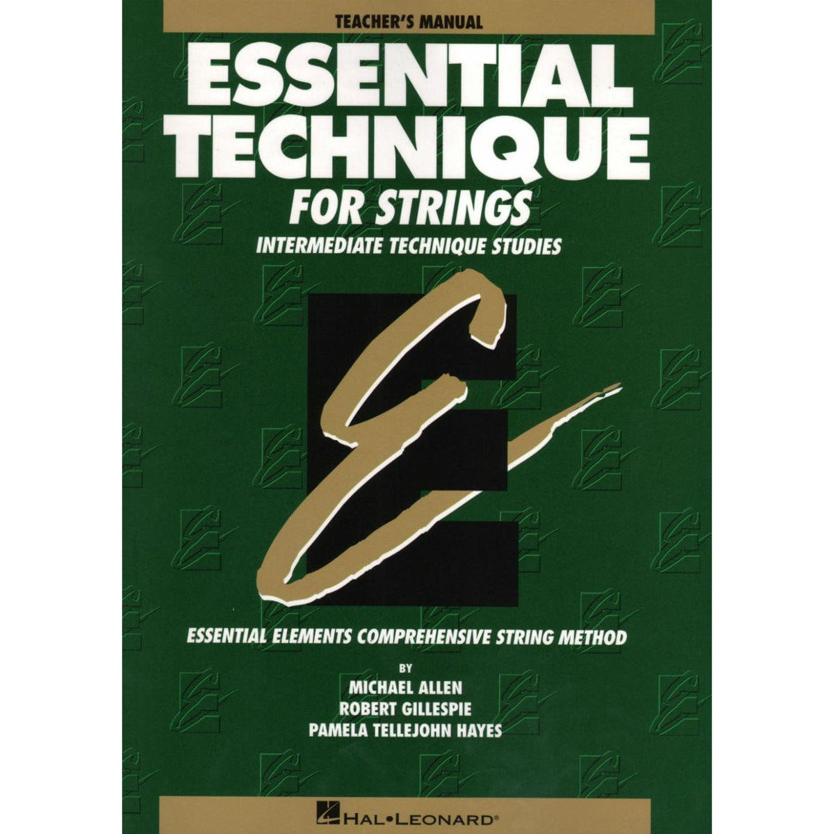 Essential Technique for Strings - Teacher Manual - by Allen/Gillespie/Hayes - Hal Leonard Publication