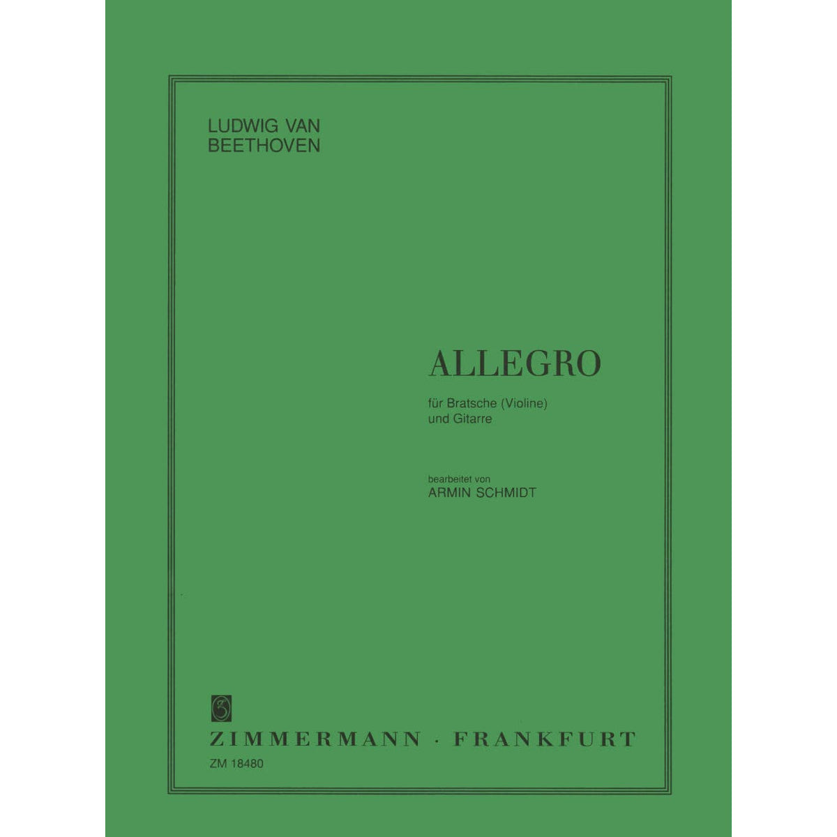 Beethoven, Ludwig - Allegro WoO 33 for Viola (Violin) and Guitar - Arranged by Schmidt - Wilhelm Zimmermann Publication
