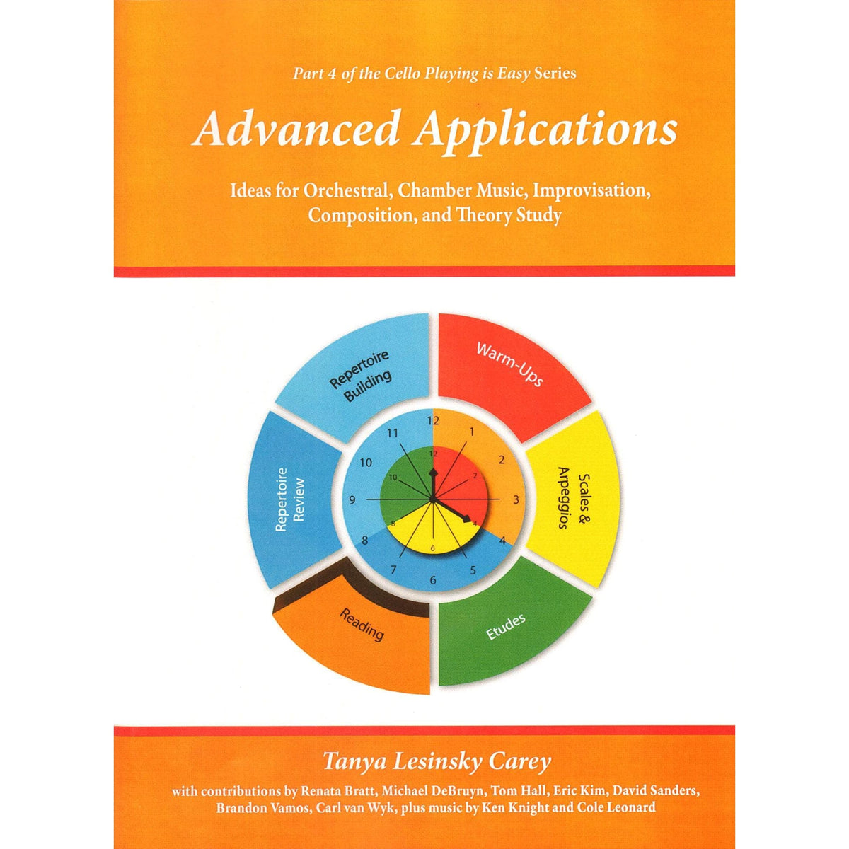 Cello Playing Is Easy Part 4: Advanced Applications - by Tanya Lesinsky Carey