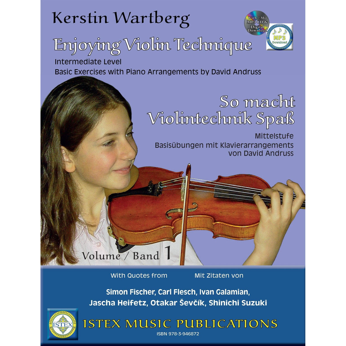 Enjoying Violin Technique - Basic Exercises with Piano Arrangements and CD/Online Audio - for Intermediate Violin - by Kerstin Wartberg - Istex Music Publications