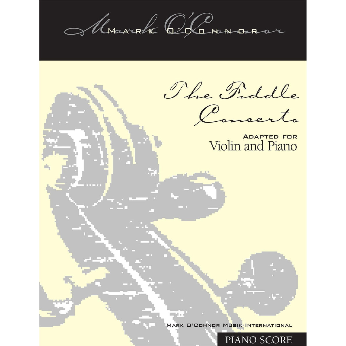 O'Connor, Mark - The FIDDLE CONCERTO for Violin and Piano - Piano Score - Digital Download