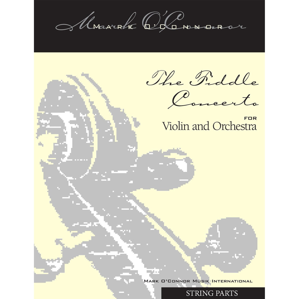 O'Connor, Mark - The FIDDLE CONCERTO for Violin and Orchestra - String Parts - Digital Download