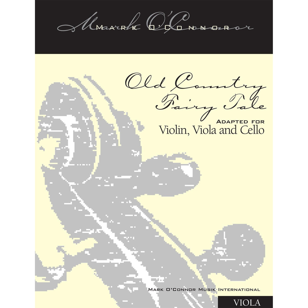O'Connor, Mark - Old Country Fairy Tale for Violin, Viola, and Cello - Viola - Digital Download