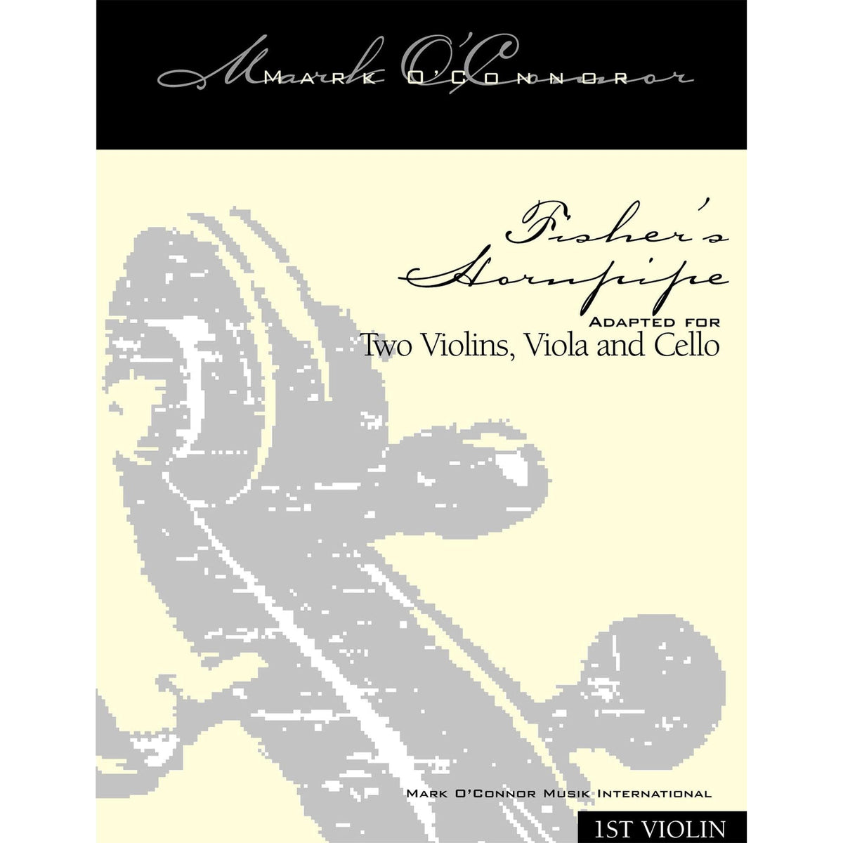 O'Connor, Mark - Fisher's Hornpipe for 2 Violins, Viola, and Cello - Violin 1 - Digital Download