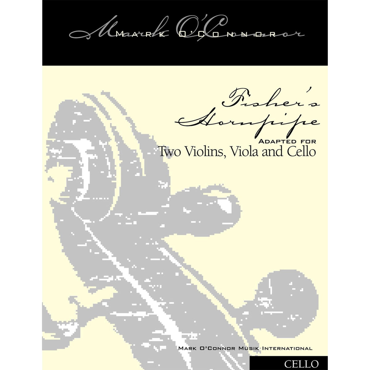 O'Connor, Mark - Fisher's Hornpipe for 2 Violins, Viola, and Cello - Cello - Digital Download