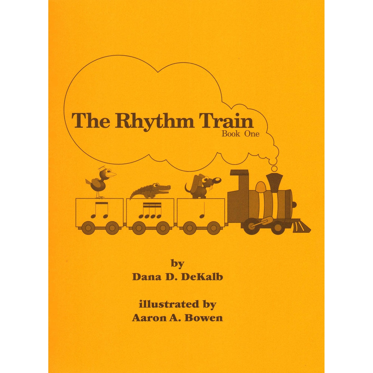 The Rhythm Train by Dana DeKalb Volume 1