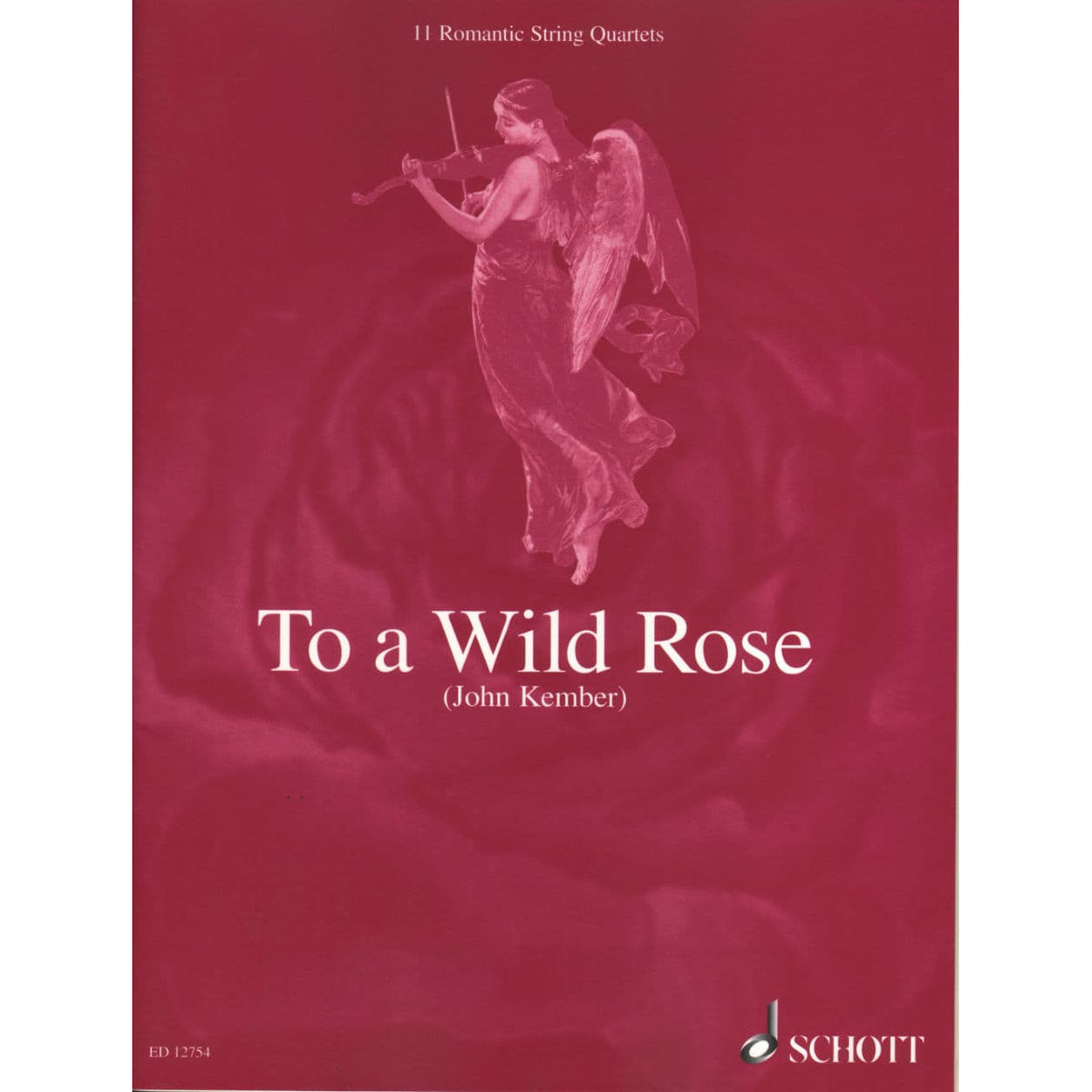 To A Wild Rose: 11 Romantic Pieces for String Quartet - Score and Parts - arranged by John Kember - Schott Edition