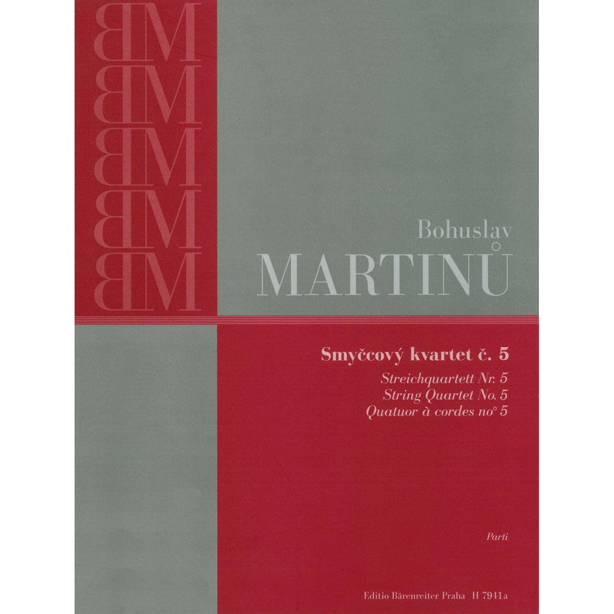 Martinů, Bohuslav - String Quartet No 5 - Two Violins, Viola, and Cello - Praha Edition (Bärenreiter)