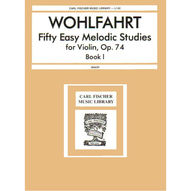 Wohlfahrt, Franz - 50 Easy Melodious Studies, Op 74, Book 1 - Violin solo - Carl Fischer Edition