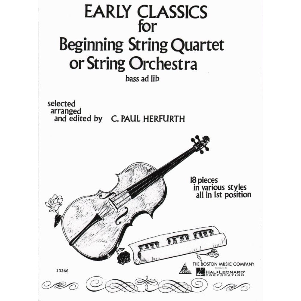 Early Classics for Beginning String Quartet or String Orchestra - arranged and edited by C Paul Herfurth - Boston Music Co