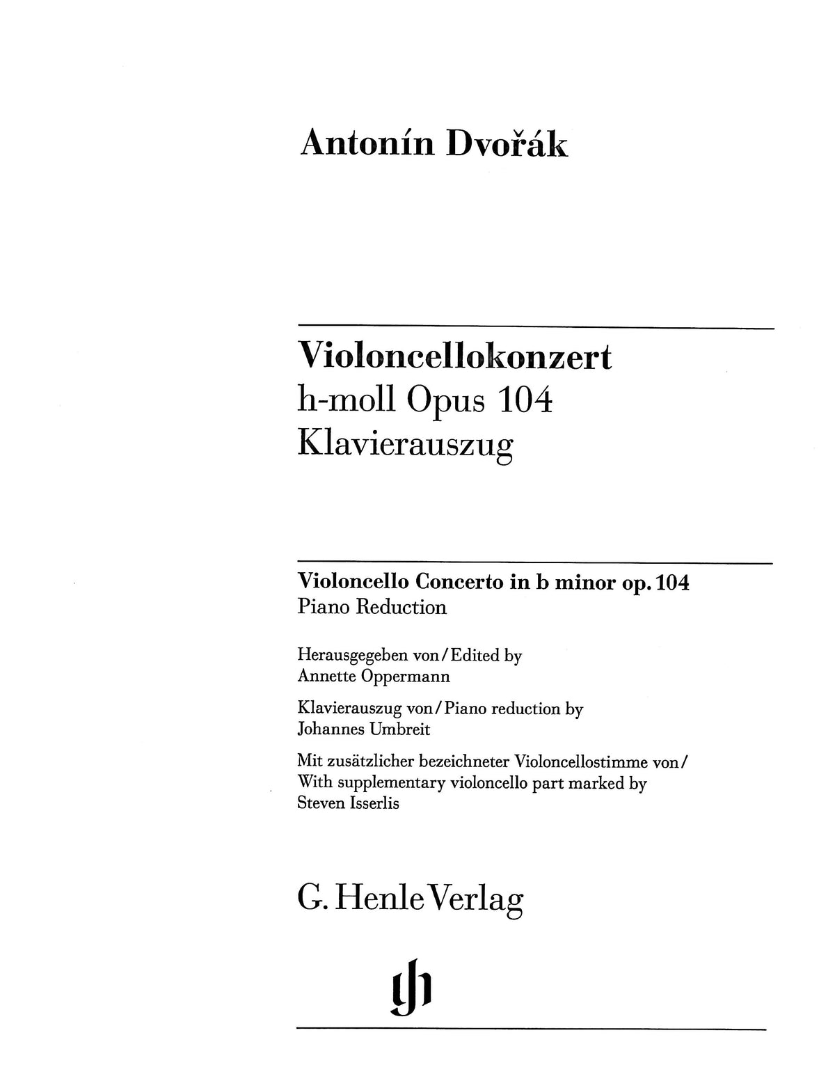 Dvorak, Antonin - Violoncello Concerto in b minor op. 104 Piano Reduction - Edited by Oppermann - G. Henle Verlag