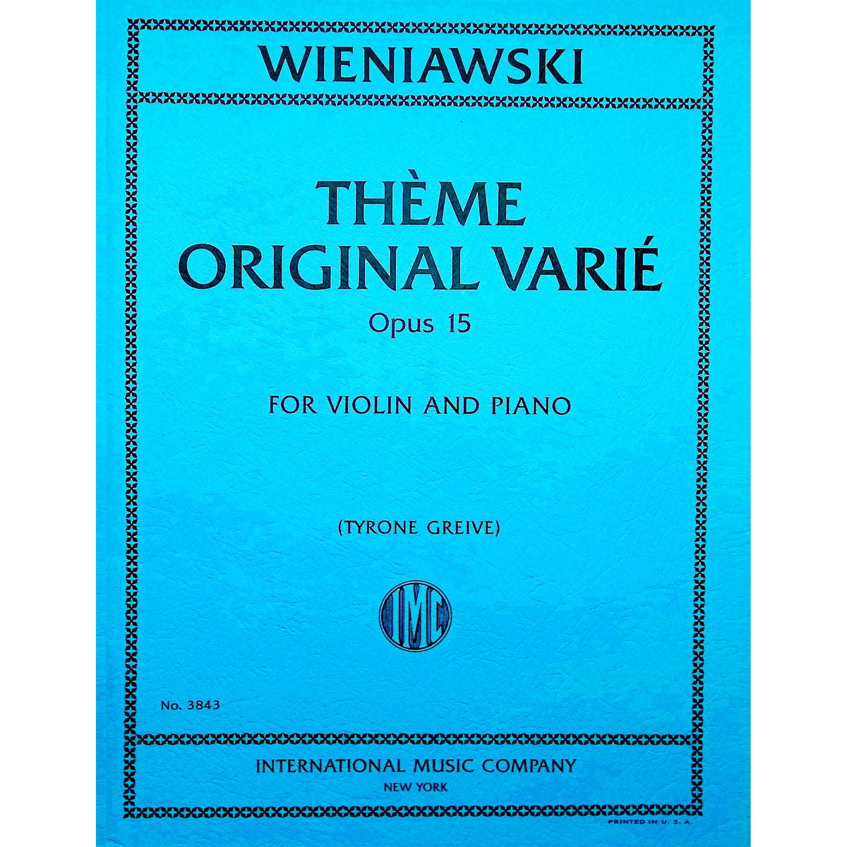 Wieniawski, Henri - Theme Original Varie Opus 15 - Violin and Piano - Edited by Greive - International Music Co.