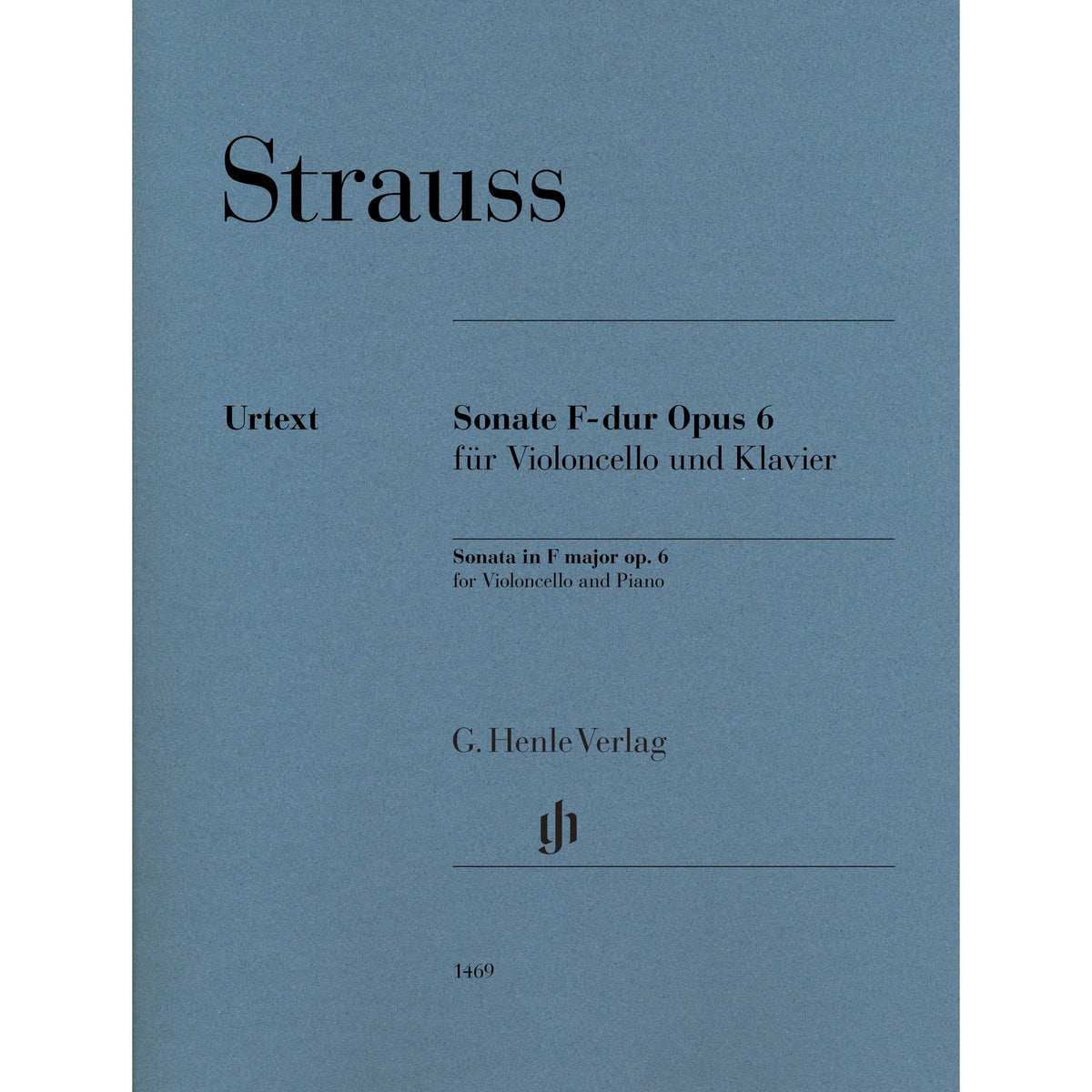 Strauss, Richard - Sonata in F major op. 6 for Violoncello and Piano - Edited by Jost - G. Henle Verlag