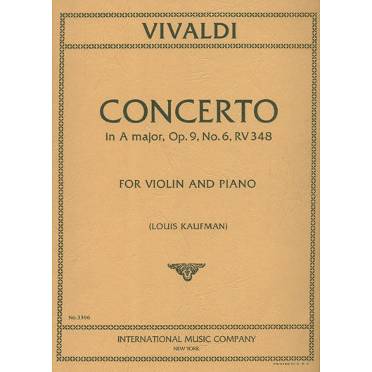 Vivaldi, Antonio - Concerto in A major, Op. 9, No. 6, RV 348 - Violin and Piano - Edited by Kaufman/Uhde - International Music Co.