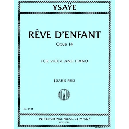 Ysaye, Eugene - Reve D'Enfant - Viola and Piano - Edited by Fine - International Music Co.