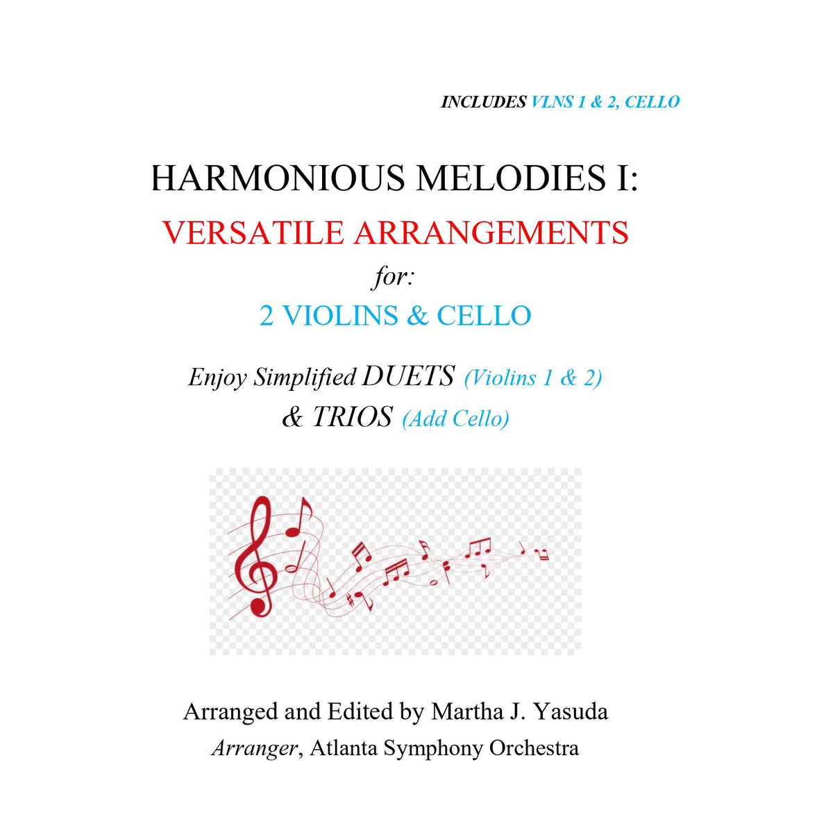 Yasuda, Martha - Harmonious Melodies, Versatile Arrangements for Two Violins and Cello, Volume I - Digital Download
