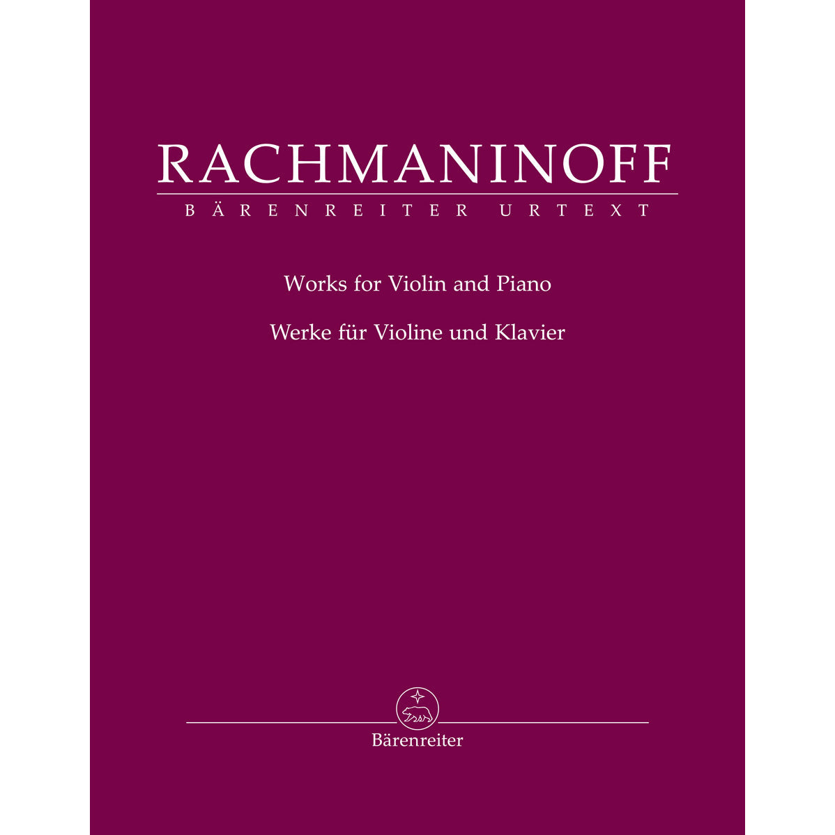 Rachmaninoff, Sergei - Works for Violin and Piano - edited by Daniela Macchione - Barenreiter Urtext