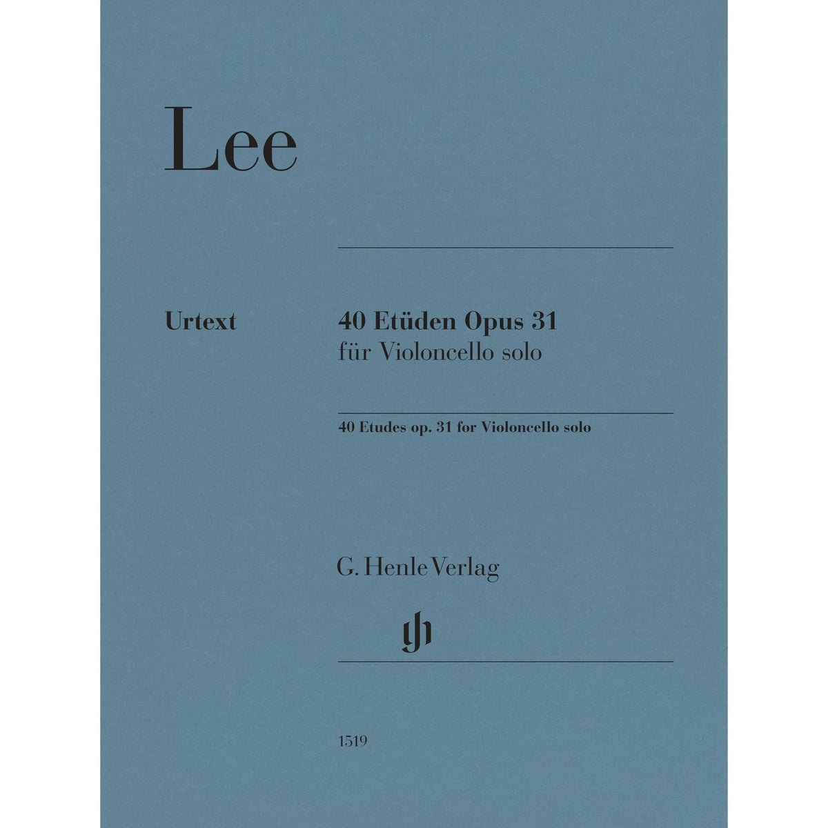 Lee, Sebastian - 40 Etudes for Cello, Op. 31 - Cello Solo - edited by Annette Oppermann - G. Henle Verlag URTEXT