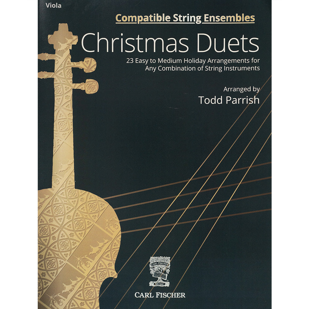 Todd Parrish - Compatible String Ensembles: Christmas Duets 23 Easy- to Medium-Level Holiday Arrangements for Any Combination of String Instruments - Viola