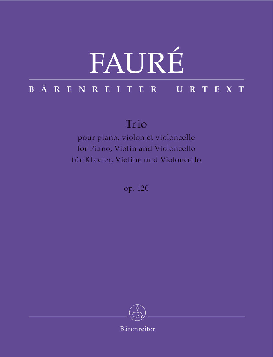 Fauré, Gabriel - Piano Trio in D Minor, Op. 120, N 194 - Piano, Violin, and Cello - edited by Sobaskie - Barenreiter Urtext