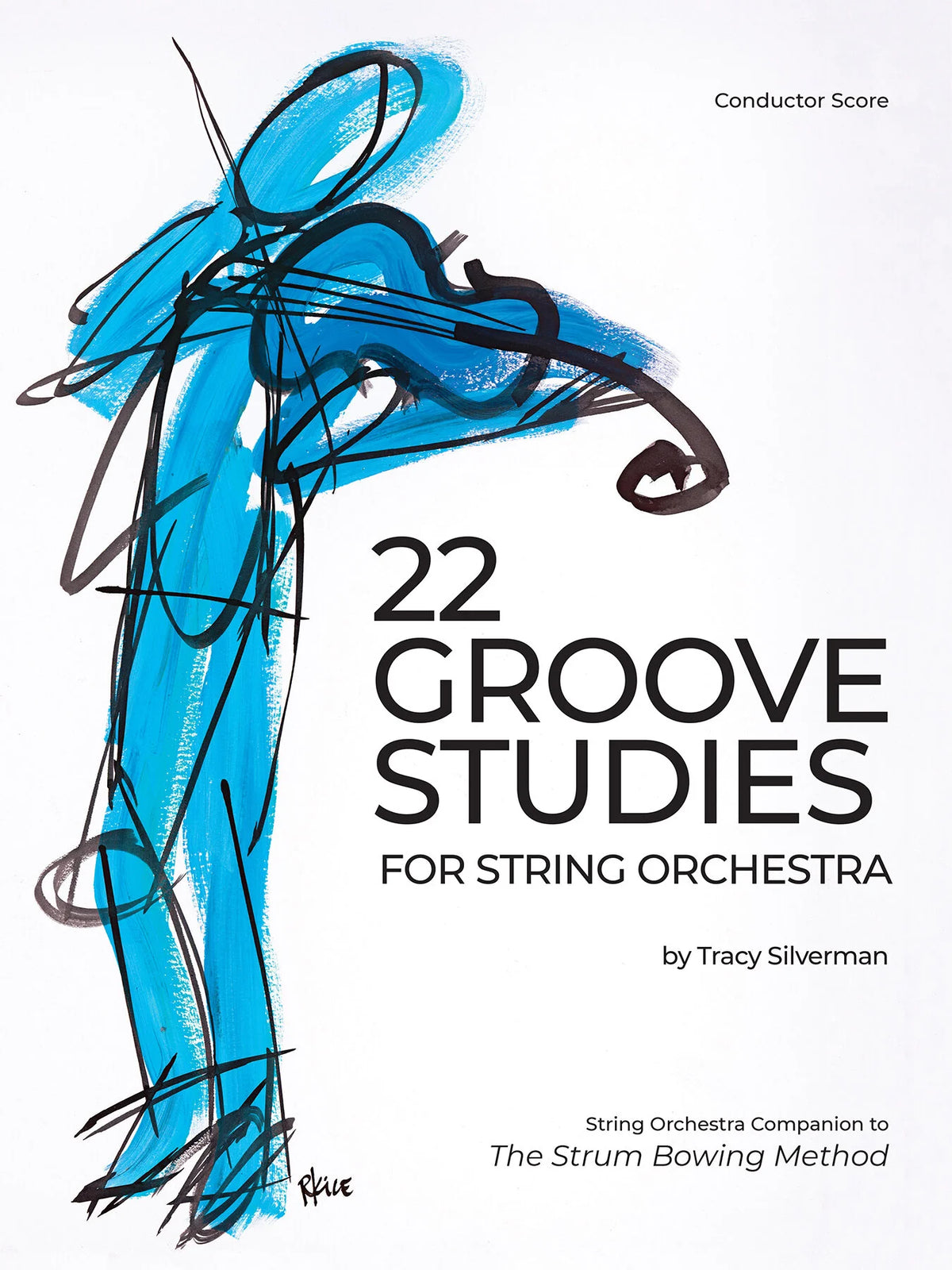 Silverman, Tracy - 22 Groove Studies for String Orchestra - Conductor's Score