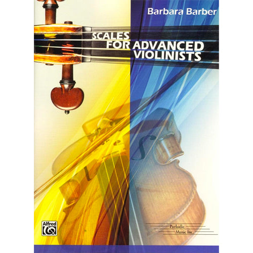 Barber, Barbara - Scales for Advanced Violinist - Violin Solo - Preludio Music/Alfred