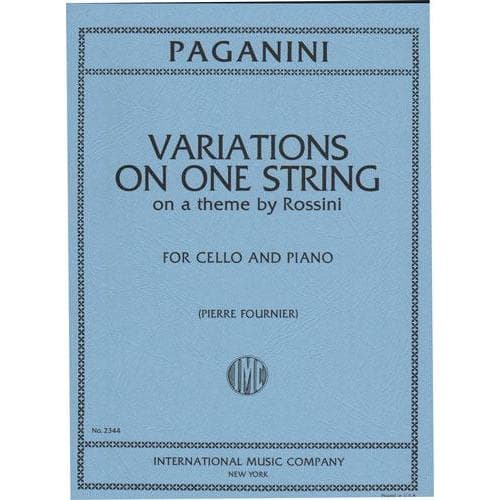 Paganini, Niccolò - Variations on One String on a Theme by Rossini ("Moses") - Cello and Piano - edited by Pierre Fournier - Published by International Music Company