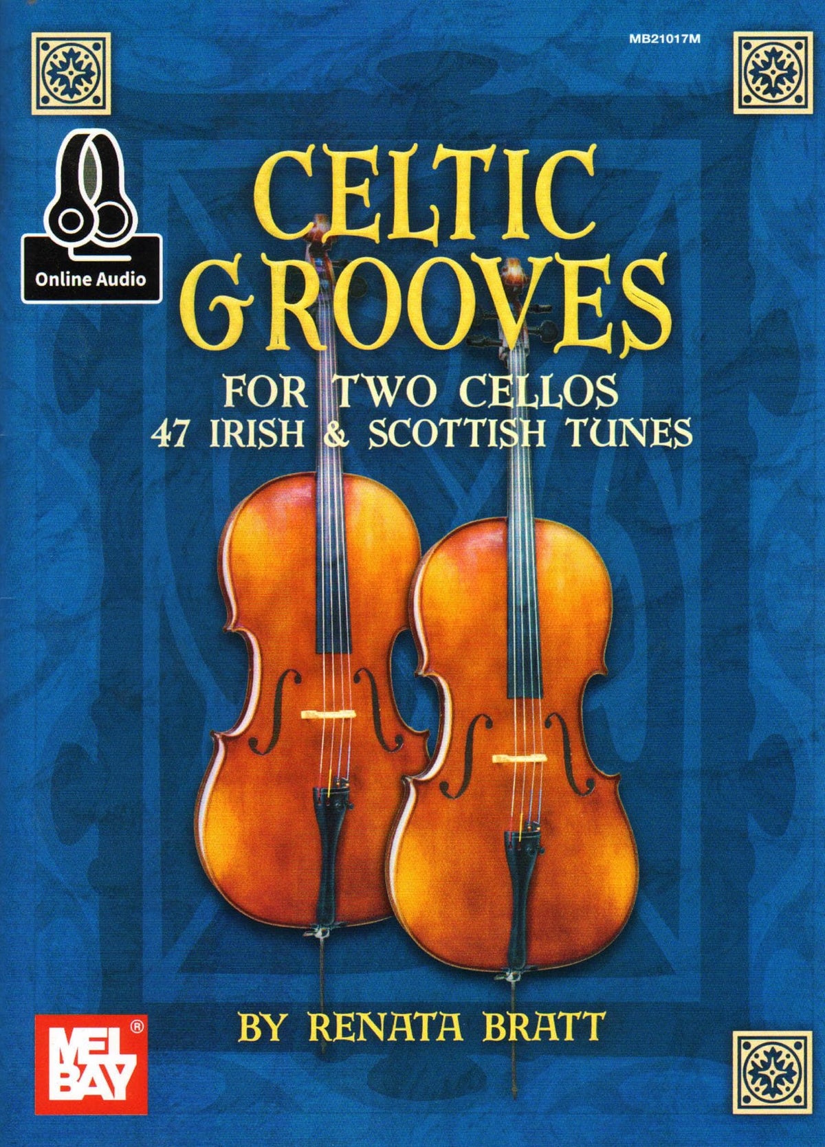 Bratt, Renata - Celtic Grooves for Two Cellos: 47 Irish and Scottish Tunes - Book/Online Audio - Mel Bay Publications