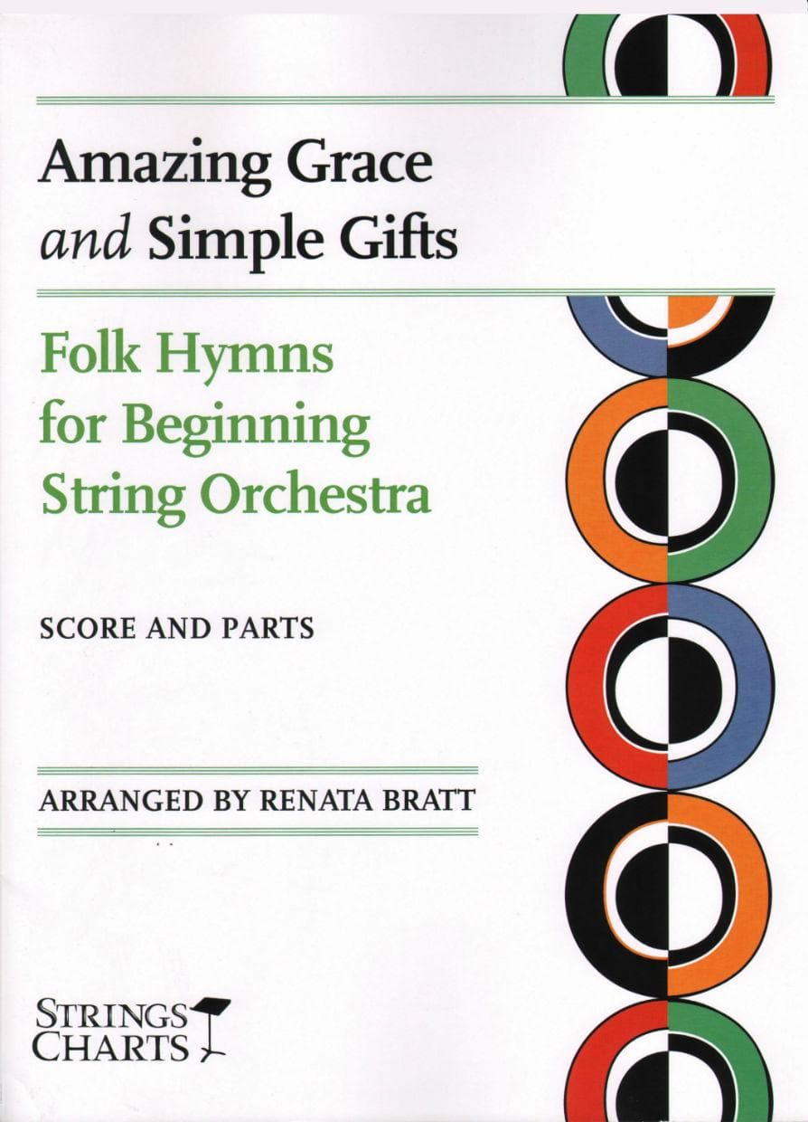 Amazing Grace / Simple Gifts - String Orchestra - Score and Parts - arranged by Renata Bratt - String Letter Publishing