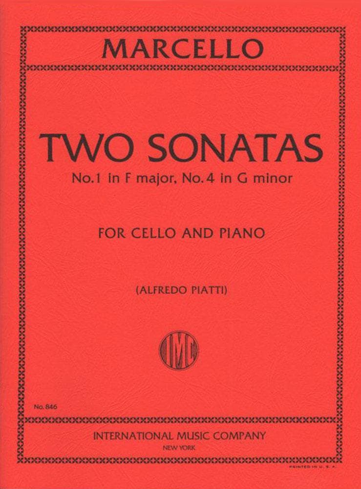 Marcello, Benedetto - Two Sonatas: No 1 in F Major and No 4 in g minor - Cello and Piano - edited by Alfredo Piatti - International Music Co