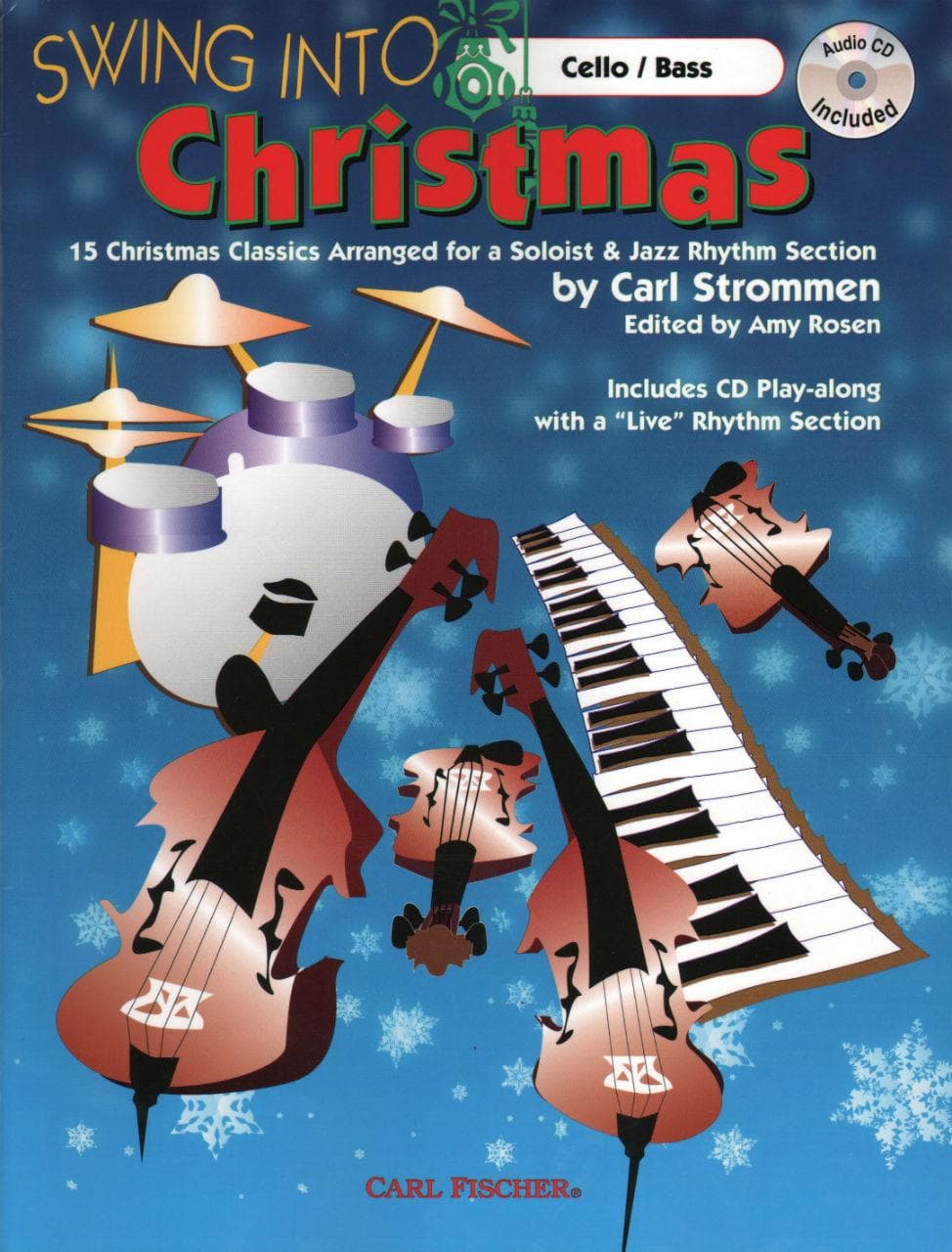 Strommen/Rosen - Swing Into Christmas For Cello and Bass Published by Carl Fischer