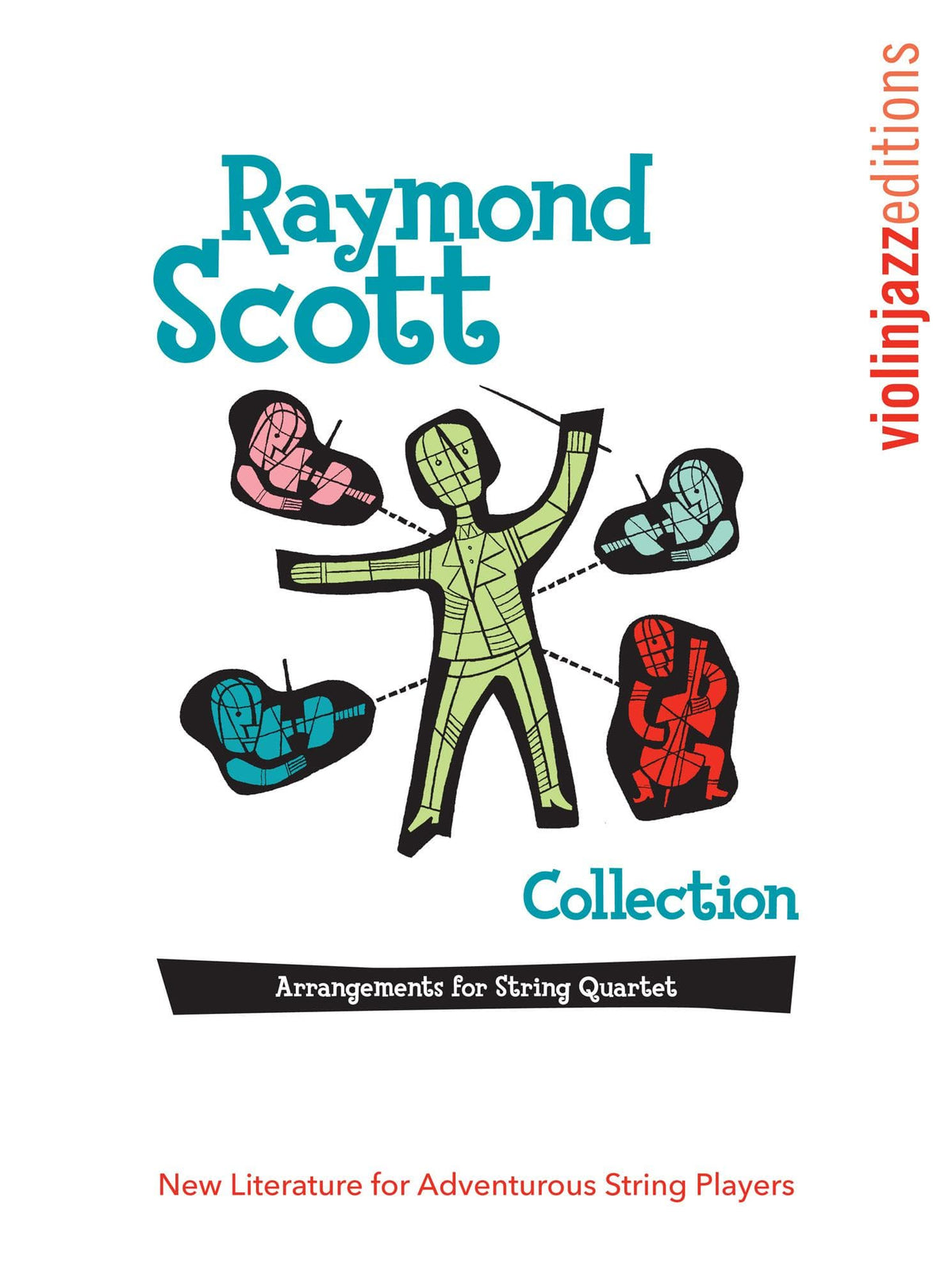 Scott, Raymond - Powerhouse, The Penguin, Siberian Sleighride, and Toy Trumpet - Raymond Scott Collection - for String Quartet - arranged by Jeremy Cohen - Violinjazz Editions