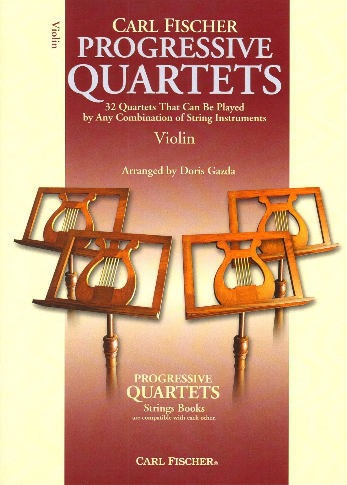 Progressive Quartets for Violin - 32 Quartets for Any Combination of Stringed Instruments - Arranged by Doris Gazda - Carl Fischer Publication