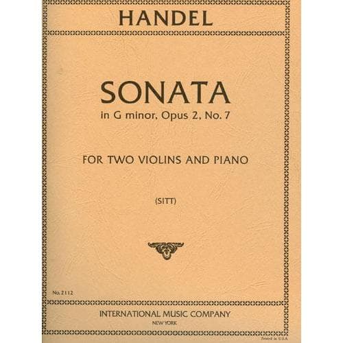 Handel, George Frideric - Sonata in g minor, Op 2, No 7, HWV 391 - Two Violins and Piano - edited by Hans Sitt - International Edition