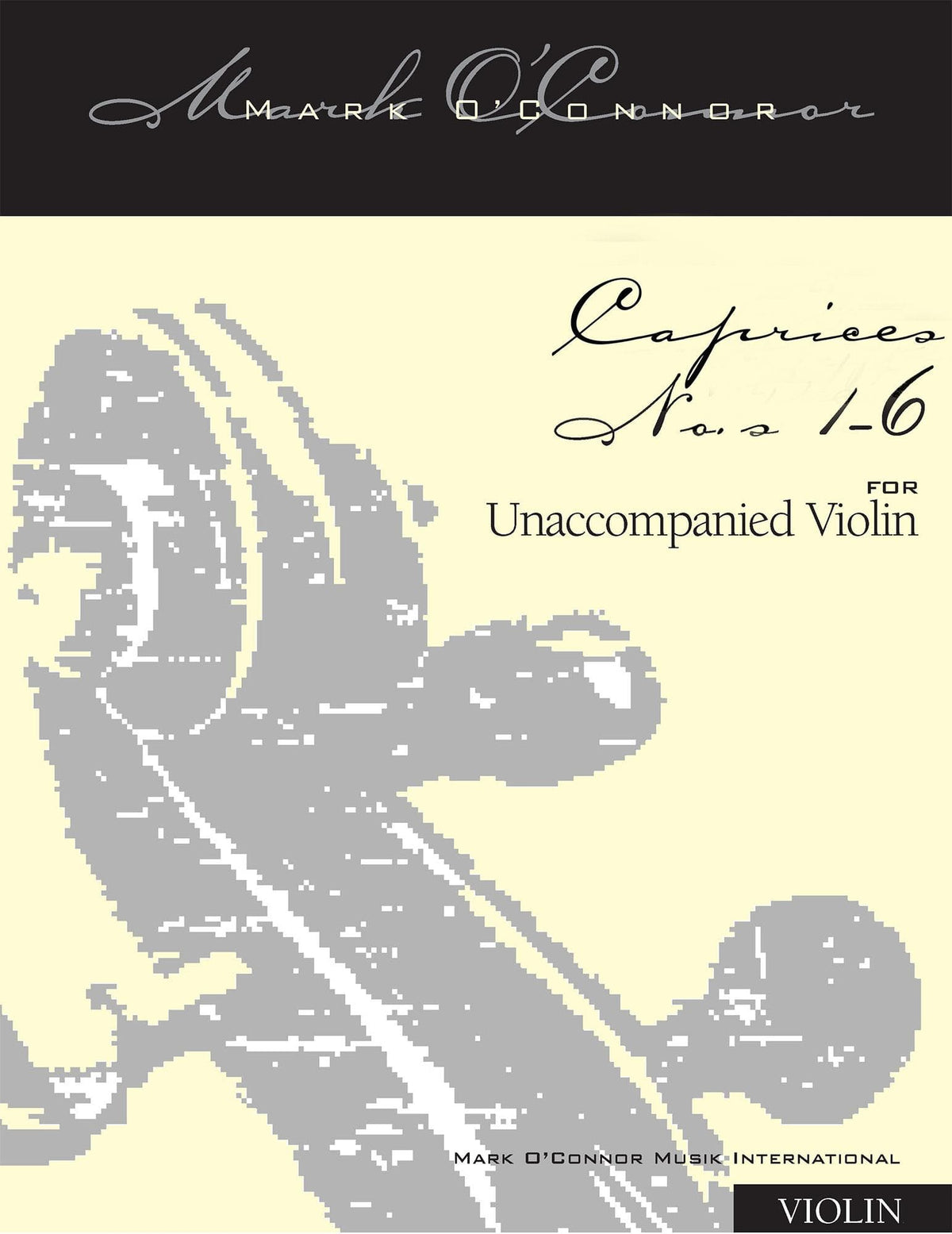 O'Connor, Mark - Caprices No.'s 1-6 for Unaccompanied Violin - Digital Download
