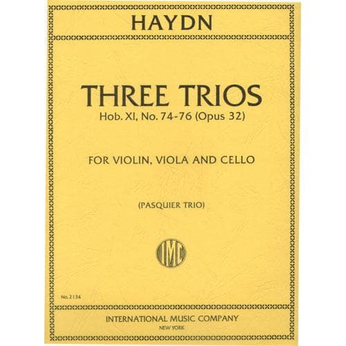 Haydn, Franz Joseph - Three Trios, Op 32, Hob XI:74-76 - Violin, Viola, and Cello - edited by the Pasquier Trio - International Edition