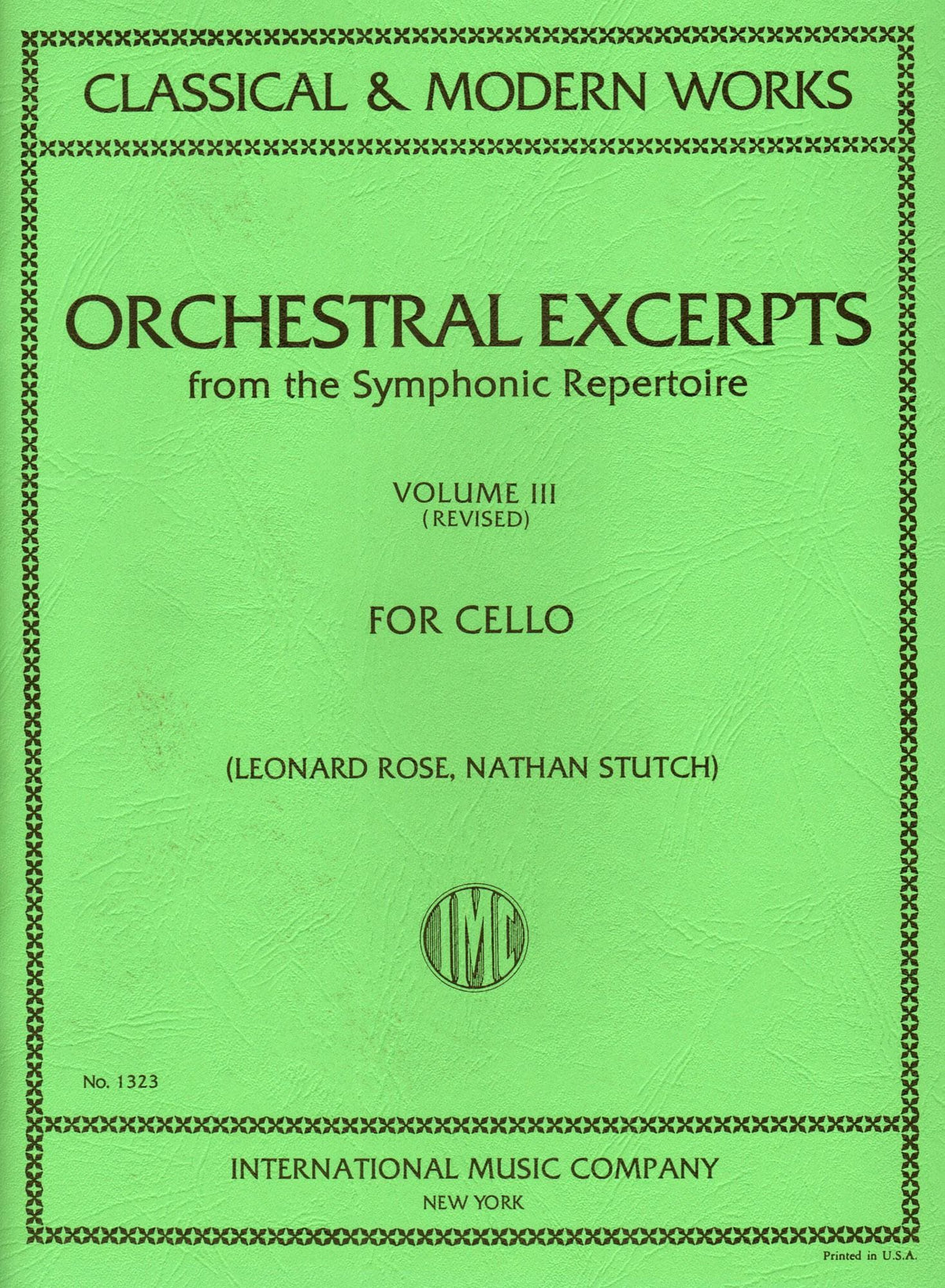 Orchestral Excerpts, Volume 3 - Cello - edited by Leonard Rose and Nathan Stutch - International Music Company