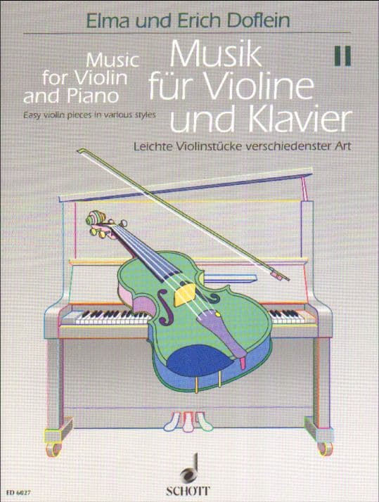 Music for Violin and Piano: 50 Small Pieces for Beginners, Volume 2 - edited by Erich and Elma Doflein - Schott Edition
