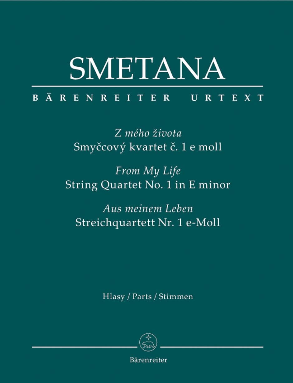 Smetana, Bedrich - From My Life, String Quartet No 1 in E Minor - edited by Frantisek Bartos, Josef Plavec, and Karel Solc - Barenreiter