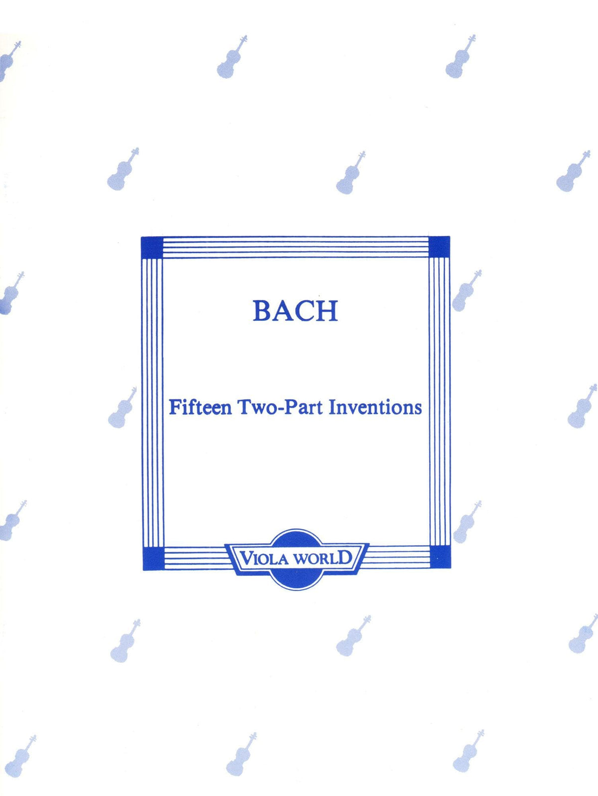 Bach, JS - 15 Two-Part Inventions BWV 772 786 for Two Violas - Viola World Publication