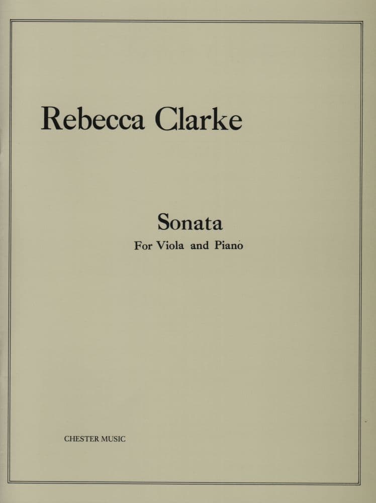 Clarke, Rebecca - Sonata For Viola and Piano (1919) - Chester Music Publication