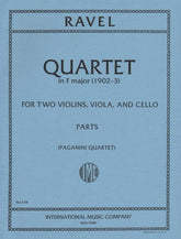 Ravel, Maurice - String Quartet in F Major - Two Violins, Viola, and Cello - Parts - edited by the Paganini Quartet - International Music Company