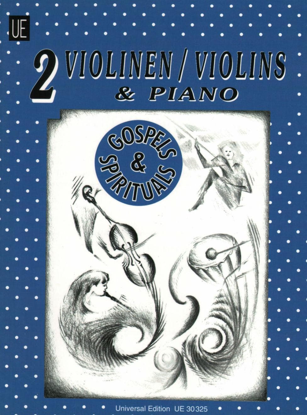 Radanovics, Michael - Gospels and Spirituals - Two Violins and Piano - Universal Edition