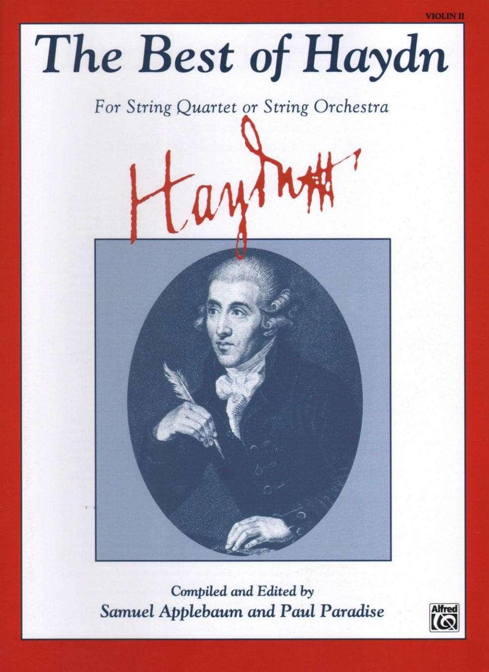Haydn, Franz Joseph - The Best of Haydn -for String Quartet or String Orchestra - Violin 2 part - edited by Samuel Applebaum and Paul Paradise - Belwin-Mills Publishing
